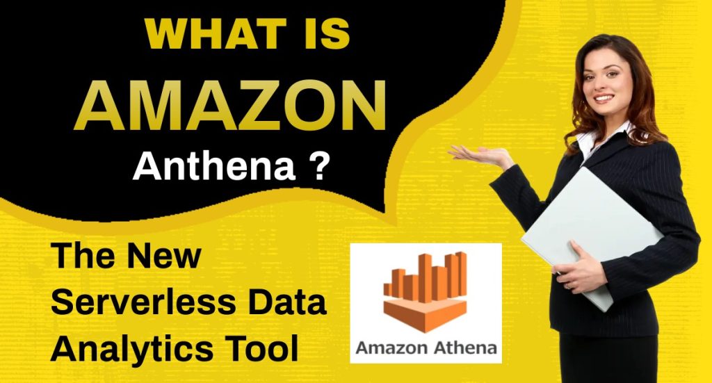Top Best 1 New Serverless Data Analytics Tool What Is Amazon Athena?