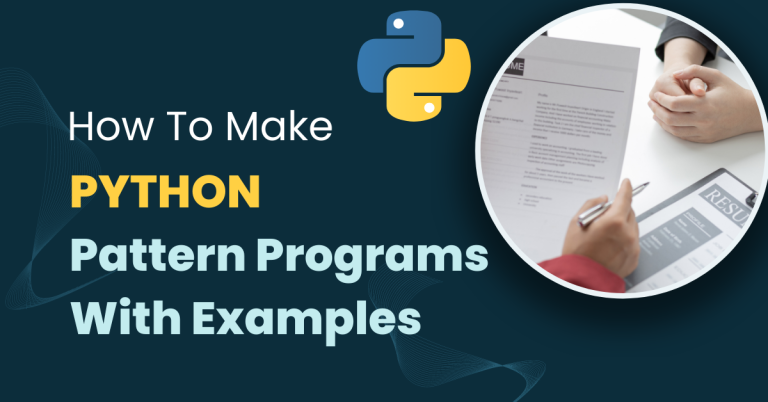 Learn Python Pattern Programs With Examples - Datavalley.ai