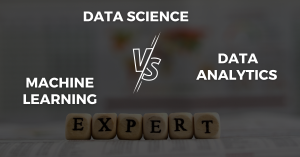 Data Science Vs. Data Analytics Vs. Machine Learning: Expert Talk ...